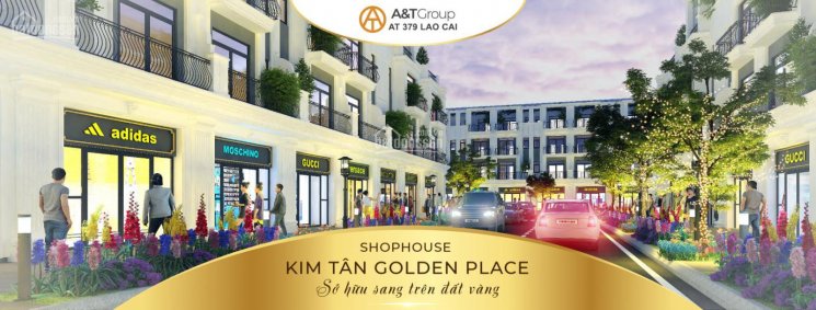 Shophouse Golden Placce Kim Tân - Lào Cai, đầu tư sinh lời bậc nhất Tây Bắc. LH 0366336980