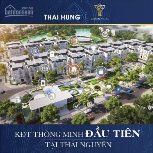 Cơ hội đầu tư 0 đồng - liền kề, shophouse, biệt thự dự án Crown Villas Thái Nguyên LH: 0974241691