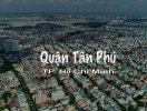 Giới thiệu tổng quan về quận Tân Phú Thành phố Hồ Chí Minh