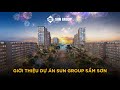 Bán suất ngoại giao dự án Sun Group Sầm Sơn Thanh Hóa - Shophouse, biệt thự quỹ CĐT. LH: 0944666186